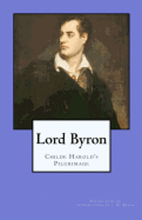 George Gordon Lord Byron - Lord Byron: Childe Harold's Pilgrimage, Häftad. Tillgänglighet: Lägg i varukorg