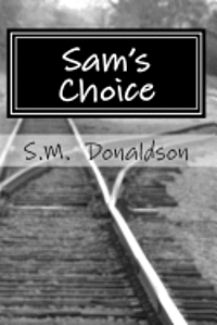 S. M. Donaldson - Sam's Choice, Häftad. Tillgänglighet: Lägg i varukorg