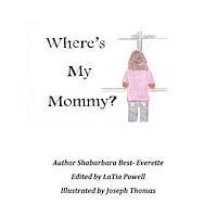 Shabarbara Best- Everette - Where's My Mommy?, Häftad. Tillgänglighet: Lägg i varukorg