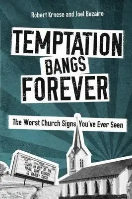 Joel Bezaire, Matt Appling, Brandon Andress - Temptation Bangs Forever, Häftad. Tillgänglighet: Lägg i varukorg