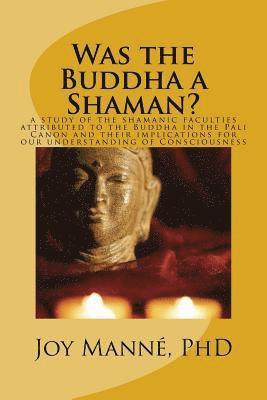 Joy Manné - Was the Buddha a Shaman?, Häftad. Tillgänglighet: Lägg i varukorg