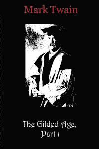 The Gilded Age, Part 1