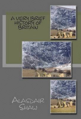 Alasdair Shaw - Very Brief History of Britain, Häftad. Tillgänglighet: Lägg i varukorg