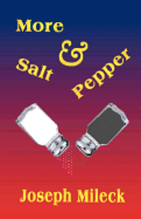Joseph Mileck - More Salt and Pepper, Häftad. Tillgänglighet: Lägg i varukorg
