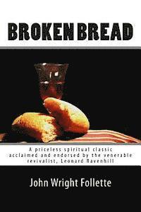 John Wright Follette - Broken Bread, Häftad. Tillgänglighet: Lägg i varukorg