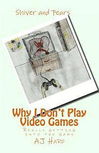 Aj Hard - Why I Don't Play Video Games: Really getting into the game, Häftad. Tillgänglighet: Lägg i varukorg