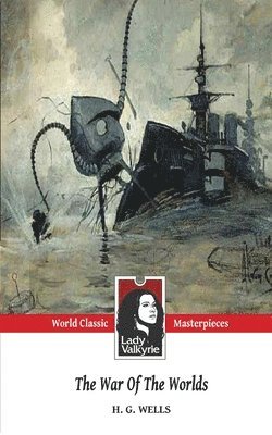 H G Wells, Lady Valkyrie - War of the Worlds (Lady Valkyrie Classics), Häftad