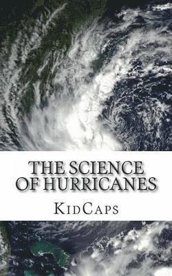 Kidcaps - Science of Hurricanes, Häftad. Tillgänglighet: Lägg i varukorg