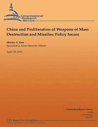 Shirley Ann Kan - China and Proliferation of Weapons of Mass Destruction and Missiles: Policy Issues, Häftad