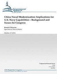 Ronald O'Rourke - China Naval Modernization: Implications for U.S. Navy Capabilities--Background and Issues for Congress, Häftad. Tillgänglighet: Lägg i varukorg