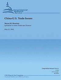 Wayne M. Morrison - China- U.S. Trade Issues, Häftad