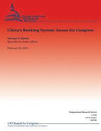 China's Banking System: Issues for Congress