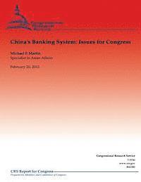 Michael F. Martin - China's Banking System: Issues for Congress, Häftad. Tillgänglighet: Lägg i varukorg