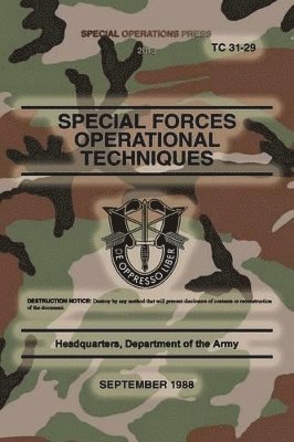 Headquarters Department of The Army, Special Operations Press - TC 31-29 Special Forces Operational Techniques, Häftad