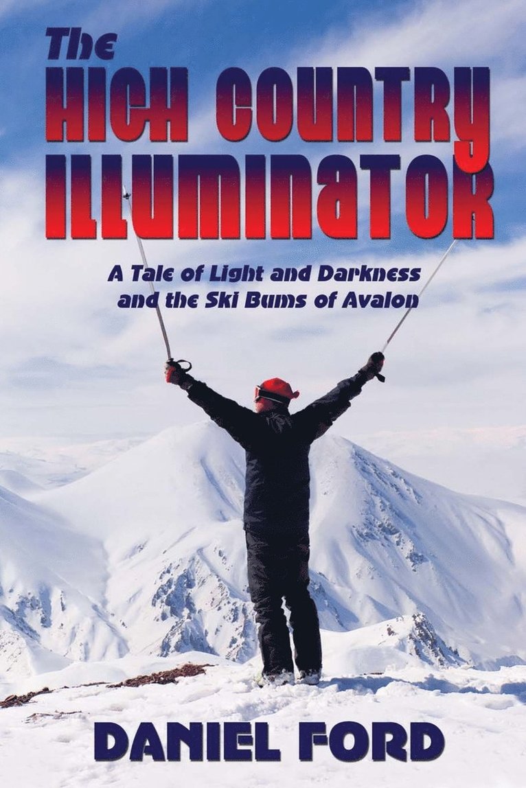 Daniel Ford - High Country Illuminator, Häftad. Tillgänglighet: Lägg i varukorg