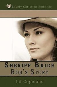 Joi Copeland - Sheriff Bride Rob's Story, Häftad. Tillgänglighet: Lägg i varukorg