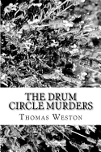 Thomas Weston - The Drum Circle Murders, Häftad. Tillgänglighet: Lägg i varukorg