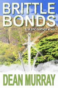 Dean Murray - Brittle Bonds (The Guadel Chronicles Volume 3), Häftad. Tillgänglighet: Lägg i varukorg