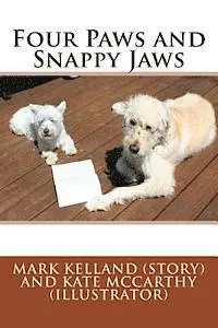 Mark Kelland - Four Paws and Snappy Jaws, Häftad. Tillgänglighet: Lägg i varukorg