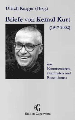 Kemal Kurt, Ulrich Karger - Briefe von Kemal Kurt (1947-2002), Häftad. Tillgänglighet: Tillfälligt slut