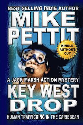 Mike Pettit - Key West Drop: A Jack Marsh Action Thriller, Häftad. Tillgänglighet: Lägg i varukorg