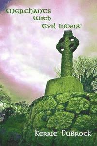 Kerrie Dubrock - Merchants with Evil Intent, Häftad. Tillgänglighet: Lägg i varukorg
