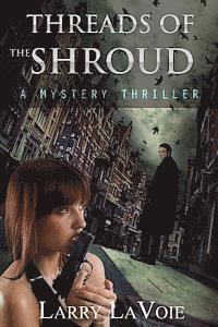 Larry Lavoie - Threads of the Shroud: A Mystery Thriller, Häftad. Tillgänglighet: Lägg i varukorg