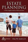 Estate Planning: A Plain English Guide to Wills and Trusts