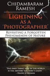 Chidambaram Ramesh - Lightning as a 'Photographer': Revisiting a Forgotten Phenomenon of Nature, Häftad. Tillgänglighet: Lägg i varukorg