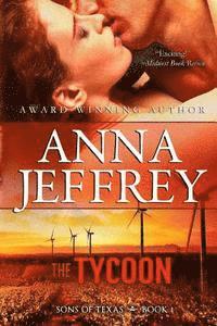 Anna Jeffrey - The Tycoon: Sons of Texas, Häftad. Tillgänglighet: Lägg i varukorg