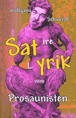 Wolfgang Schwerdt - Satyrik Vom Prosaunisten, Häftad. Tillgänglighet: Lägg i varukorg