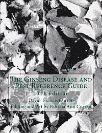 David Francis Curran - The Ginseng Disease and Pest Reference Guide, Häftad. Tillgänglighet: Lägg i varukorg