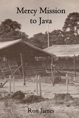 Ron James, Elizabeth James Ingham - Mercy Mission to Java, Häftad. Tillgänglighet: Lägg i varukorg