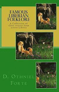 D. Othniel Forte - Famous Liberian Folklore: A collection of Short Stories from across Liberia, Häftad. Tillgänglighet: Lägg i varukorg