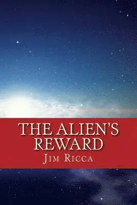 Jim Ricca - Alien's Reward, Häftad. Tillgänglighet: Lägg i varukorg