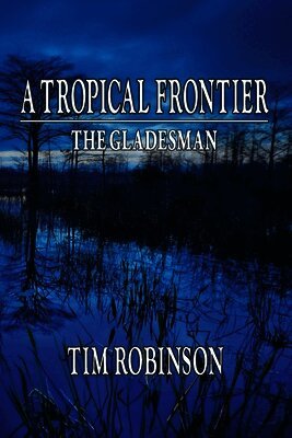 Tim Robinson - Tropical Frontier, Häftad. Tillgänglighet: Lägg i varukorg