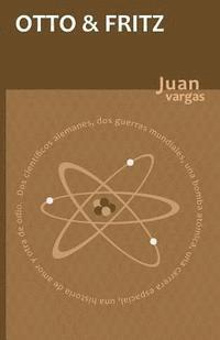 Juan Vargas - Otto & Fritz, Häftad. Tillgänglighet: Lägg i varukorg