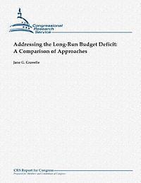 Jane G. Gravelle - Addressing the Long-Run Budget Deficit: A Comparison of Approaches, Häftad. Tillgänglighet: Lägg i varukorg