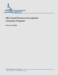 Robert Jay Dilger - SBA Small Business Investment Company Program, Häftad. Tillgänglighet: Lägg i varukorg