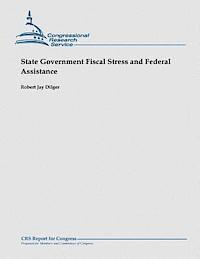 Robert Jay Dilger - State Government Fiscal Stress and Federal Assistance, Häftad. Tillgänglighet: Lägg i varukorg