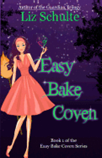 Liz Schulte - Easy Bake Coven, Häftad. Tillgänglighet: Lägg i varukorg