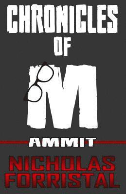 Nicholas Forristal - Ammit: Chronicles of M, Häftad