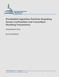 Jerry W. Mansfield, Christopher M. Davis - Presidential Appointee Positions Requiring Senate Confirmation and Committees Handling Nominations, Häftad. Tillgänglighet: Lägg i varukorg