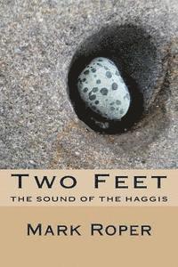 Mark Roper - Two Feet: Two feet: Random Thoughts and Random Travels, Häftad. Tillgänglighet: Lägg i varukorg