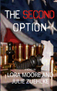 Julie Zuehlke, Lora Moore - The Second Option, Häftad. Tillgänglighet: Lägg i varukorg