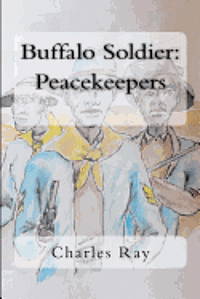 Charles Ray - Buffalo Soldier: Peacekeepers, Häftad. Tillgänglighet: Lägg i varukorg