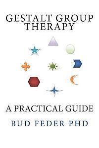 Bud Feder - Gestalt Group Therapy: A Practical Guide: Second Edition, Häftad. Tillgänglighet: Lägg i varukorg