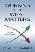 Working on What Matters: the value analysis solution