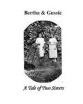 Bertha and Gussie: A tale of Two Sisters