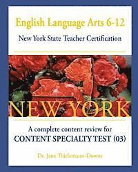 Jane Thielemann-Downs - English Language Arts 6-12 New York State Teacher Certification: : A complete content review for Content Specialty Test (03), Häftad. Tillgänglighet: Lägg i varukorg